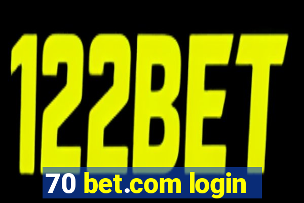 70 bet.com login